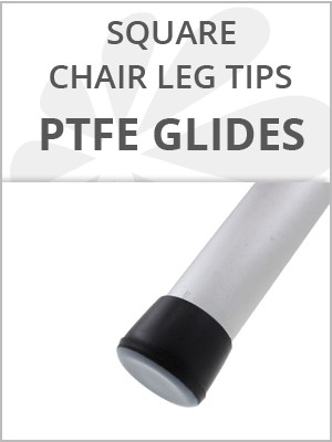 PTFE COATED FERRULES CHAIR IDEAL FOR CHAIR LEGS